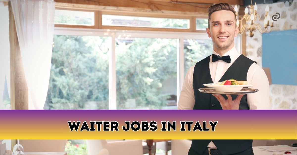 Waiter Jobs in Italy